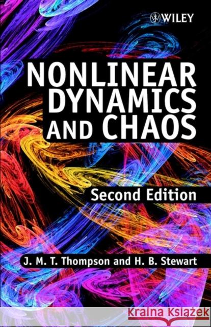 Nonlinear Dynamics and Chaos Michael Thompson J. M. T. Thompson H. B. Stewart 9780471876458 John Wiley & Sons