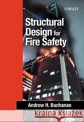 Structural Design for Fire Safety Andrew H. Buchanan 9780471890607 John Wiley & Sons