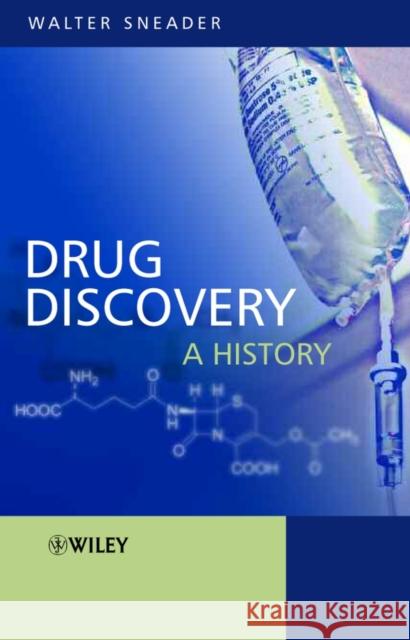 Drug Discovery: A History Sneader, Walter 9780471899808 0