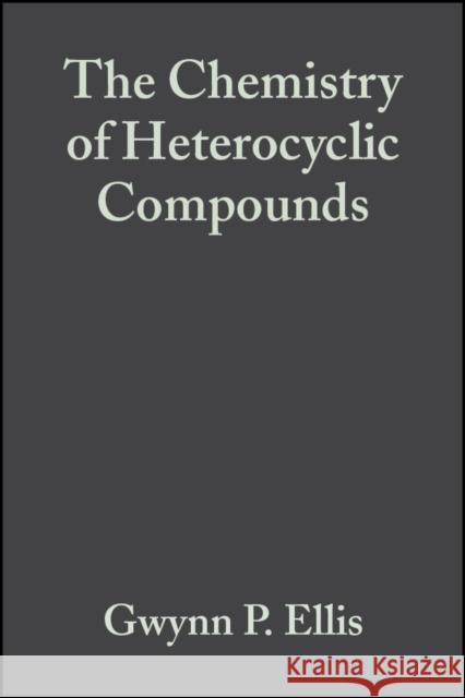 Synthesis of Fused Heterocycles, Volume 47, Part 1 Ellis, Gwynn P. 9780471914310