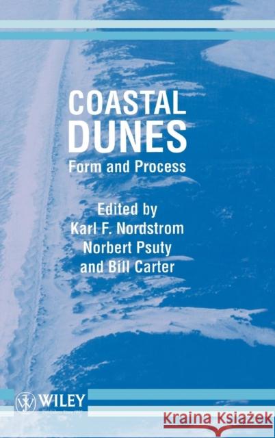 Coastal Dunes: Form and Process Psuty, Norbert 9780471918424