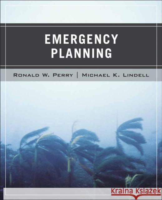 Wiley Pathways Emergency Planning Ronald W. Perry Michael K. Lindell 9780471920779 