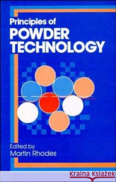 Principles of Powder Technology Rhodes                                   M. J. Rhodes 9780471924227 John Wiley & Sons