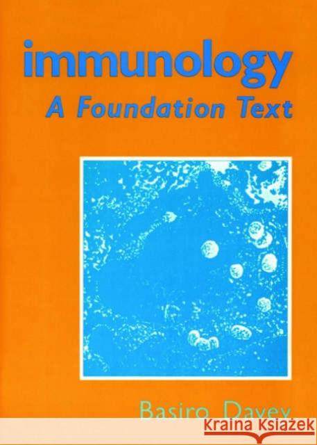 Immunology : A Foundation Text Basiro Ed. Davey 9780471932123 John Wiley & Sons