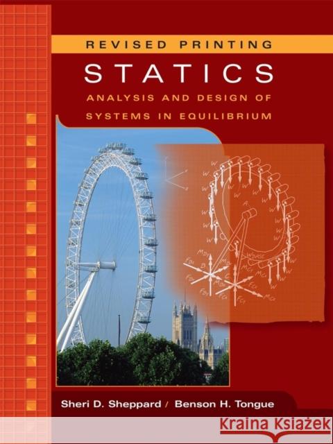 Statics: Analysis and Design of Systems in Equilibrium Sheppard, Sheri D. 9780471947219 John Wiley & Sons