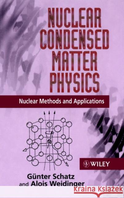 Nuclear Condensed Matter Physics: Nuclear Methods and Applications Schatz, Günter 9780471954798 John Wiley & Sons