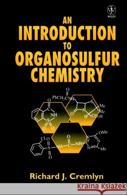 An Introduction to Organosulfur Chemistry R. J. Cremlyn Richard J. Cremlyn 9780471955122 John Wiley & Sons