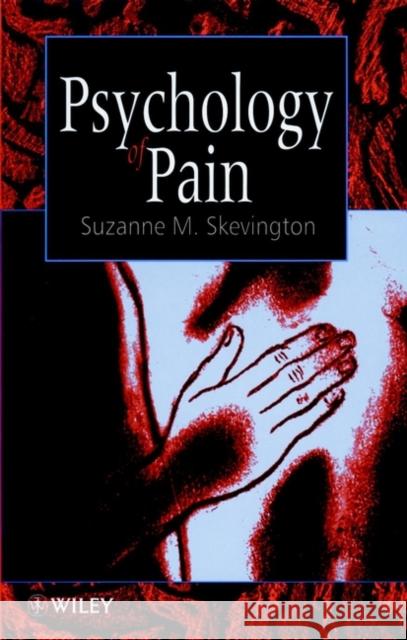 Psychology of Pain Suzanne Skevington Skevington                               Suzanne M. Skevington 9780471957737 John Wiley & Sons
