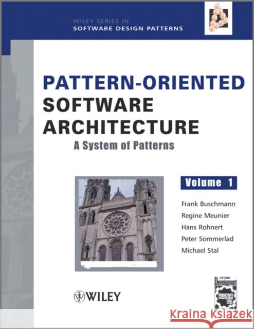 Pattern-Oriented Software Architecture, a System of Patterns Buschmann, Frank 9780471958697 John Wiley & Sons