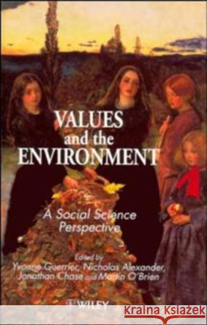 Values and the Environment: A Social Science Perspective Guerrier, Yvonne 9780471960478 John Wiley & Sons