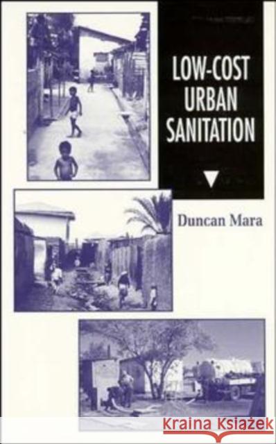 Low Cost Urban Sanitation D. Duncan Mara Duncan Mara Mara 9780471961635 John Wiley & Sons