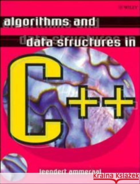 Algorithms and Data Structures in C++ L Ammeraal 9780471963554 0