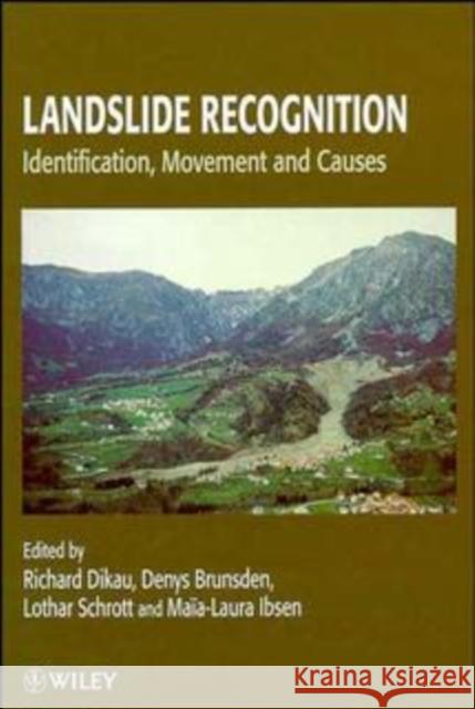 Landslide Recognition: Identification, Movement and Causes Dikau, Richard 9780471964773 John Wiley & Sons