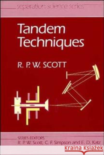 Tandem Techniques Raymond P. W. Scott Tandem Scott Nina Allene Ed. Allene Ed. Wheele Scott 9780471967606 John Wiley & Sons