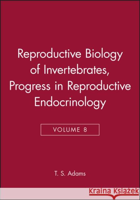 Reproductive Biology of Invertebrates, Progress in Reproductive Endocrinology Adiyodi, K. G. 9780471968085
