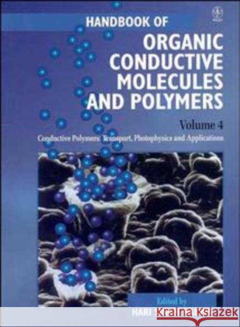 Handbook of Organic Conductive Molecules and Polymers : Transport, Photophysics and Applications Conductive Polymers  9780471968139 JOHN WILEY AND SONS LTD