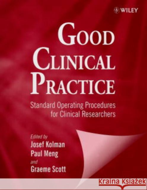 Good Clinical Practice: Standard Operating Procedures for Clinical Researchers Kolman, Josef 9780471969365 John Wiley & Sons
