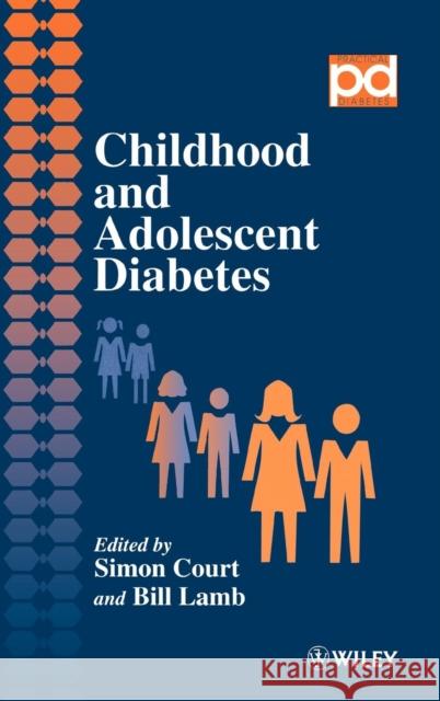 Childhood and Adolescent Diabetes Simon Court B. Lamb S. Court 9780471970033 John Wiley & Sons