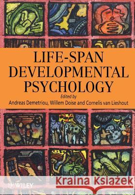 Life-Span Developmental Psychology Andreas Demetriou Willam Doise Demetriou 9780471970781 John Wiley & Sons