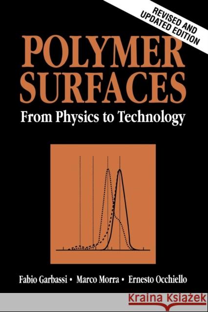 Polymer Surfaces: From Physics to Technology Garbassi, Fabio 9780471971009 John Wiley & Sons