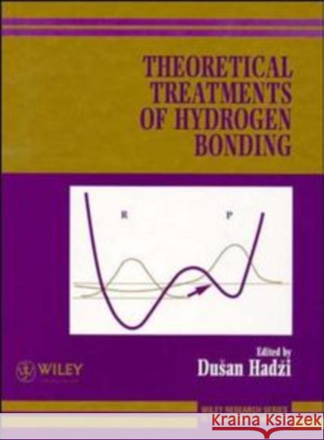 Theoretical Treatments of Hydrogen Bonding Dusan Hadzi 9780471973959 John Wiley & Sons