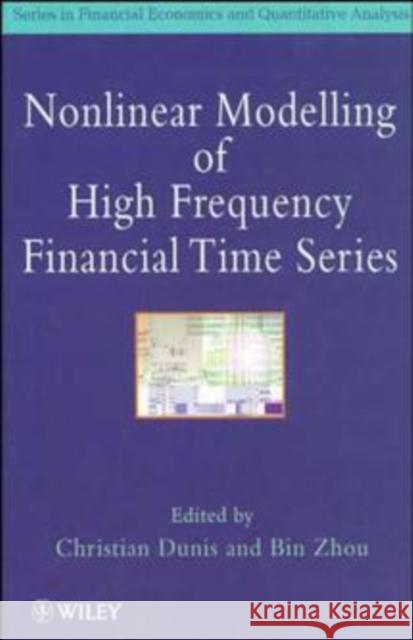 Nonlinear Modelling of High Frequency Financial Time Series Dunis                                    Zhou                                     Christian L. Dunis 9780471974642