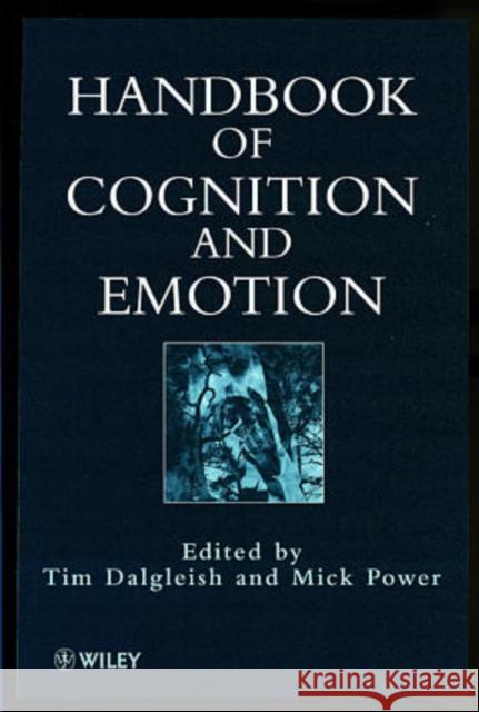 Handbook of Cognition and Emotion Michael J. Power Mick Power Tim Dalgleish 9780471978367 John Wiley & Sons