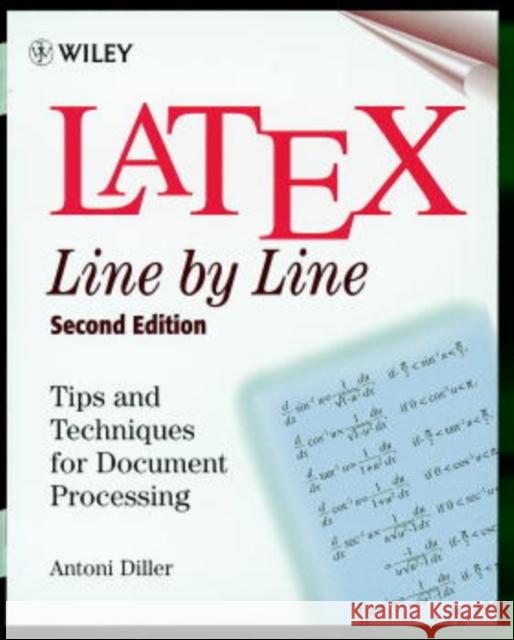 LaTeX: Line by Line : Tips and Techniques for Document Processing Antoni Diller Diller 9780471979180 