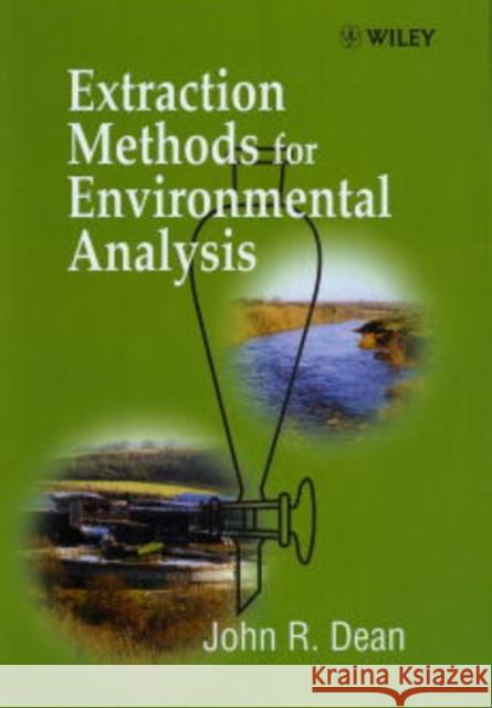 Extraction Methods for Environmental Analysis John R. Dean Dean 9780471982876 John Wiley & Sons