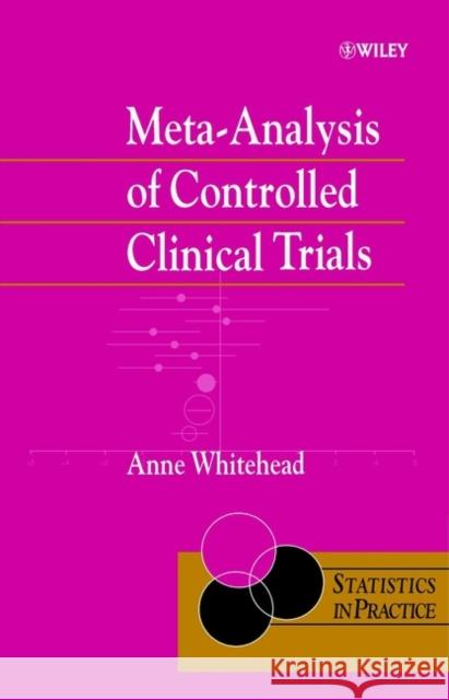 Meta-Analysis of Controlled Clinical Whitehead, Anne 9780471983705 John Wiley & Sons