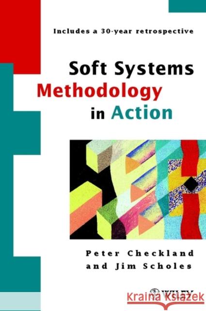 Soft Systems Methodology in Action Peter Checkland Peter Checkland 9780471986058 John Wiley & Sons Inc