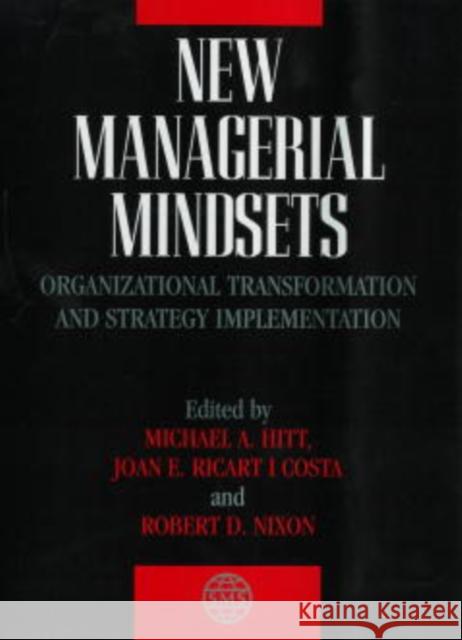 New Managerial Mindsets: Organizational Transformation and Strategy Implementation Ricart I. Costa, Joan E. 9780471986676