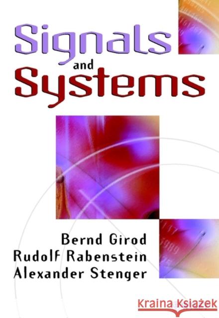 Signals and Systems Bernd Girod Alexander Stenger Rudolf Raberstein 9780471988007 John Wiley & Sons
