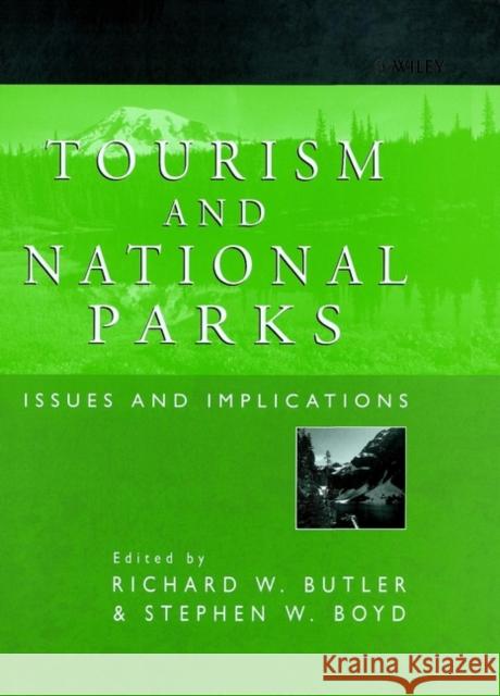 Tourism and National Parks: Issues and Implications Butler, Richard W. 9780471988946 0