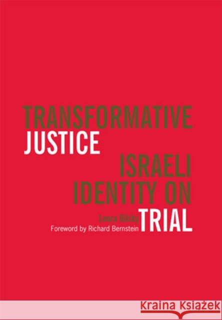 Transformative Justice: Israeli Identity on Trial Bilsky, Leora Yedida 9780472030378 University of Michigan Press