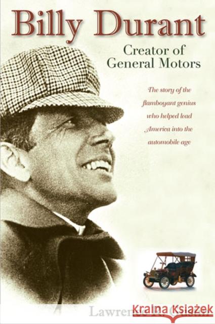 Billy Durant: Creator of General Motors Gustin, Lawrence R. 9780472033027