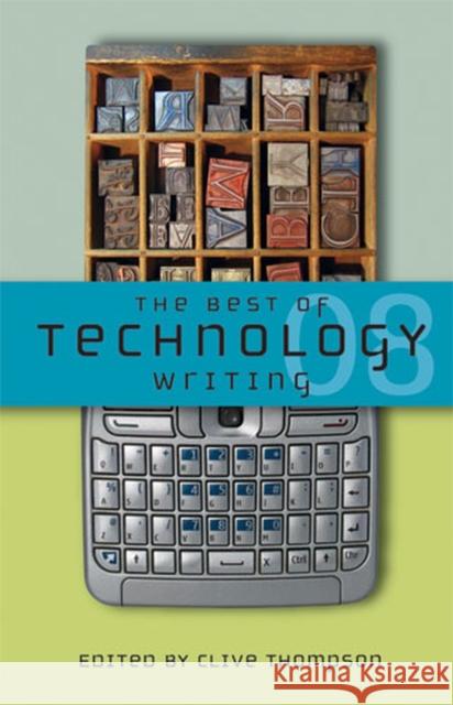 The Best of Technology Writing Clive Thompson 9780472033270
