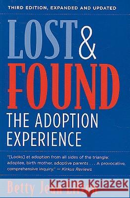 Lost and Found: The Adoption Experience Lifton, Betty Jean 9780472033287 University of Michigan Press