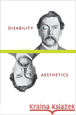Disability Aesthetics Tobin Siebers 9780472051007 University of Michigan Press