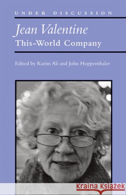 Jean Valentine: This-World Company Ali, Mohammed Kazim 9780472051830