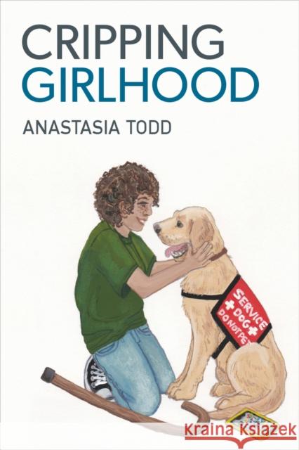 Cripping Girlhood Anastasia Todd 9780472056743 The University of Michigan Press