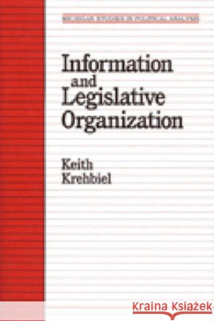 Information and Legislative Organization Keith Krehbiel 9780472064601 University of Michigan Press