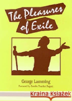 The Pleasures of Exile George Lamming 9780472064663