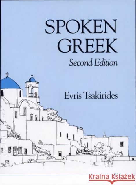 Spoken Greek Evris Tsakirides 9780472064885 University of Michigan Press