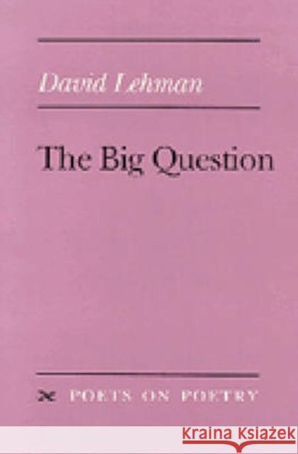 The Big Question David Lehman 9780472065837