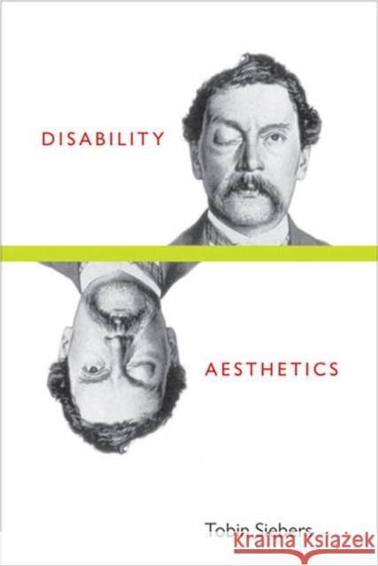 Disability Aesthetics Tobin Siebers 9780472071005 University of Michigan Press