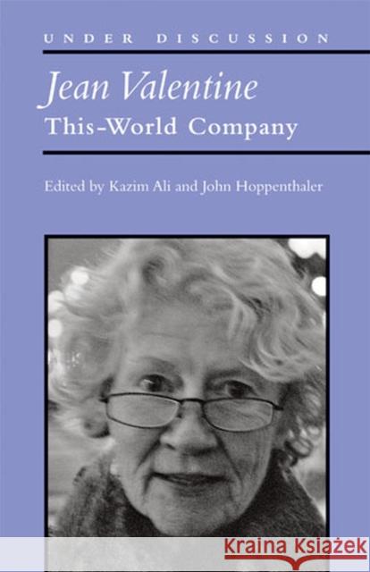 Jean Valentine: This-World Company Ali, Mohammed Kazim 9780472071838