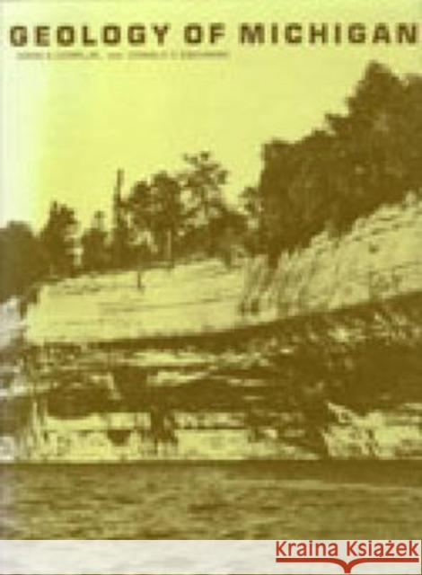 Geology of Michigan John A. Dorr Donald F. Eschman Dorr 9780472082803 University of Michigan Press