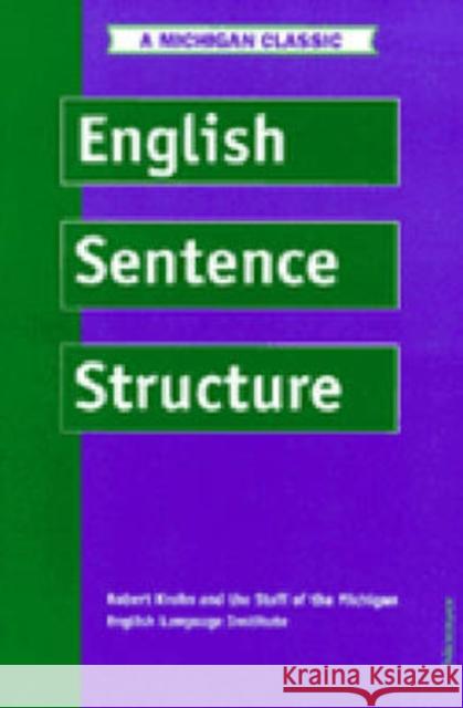 English Sentence Structure University of Michigan Press             Robert Krohn English Language Institute 9780472083077 University of Michigan Press