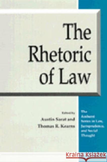 The Rhetoric of Law Sarat, Austin 9780472083862 University of Michigan Press